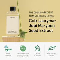 ONE THING Coix Lacryma-Jobima-Yuen Seed Extract 150ml